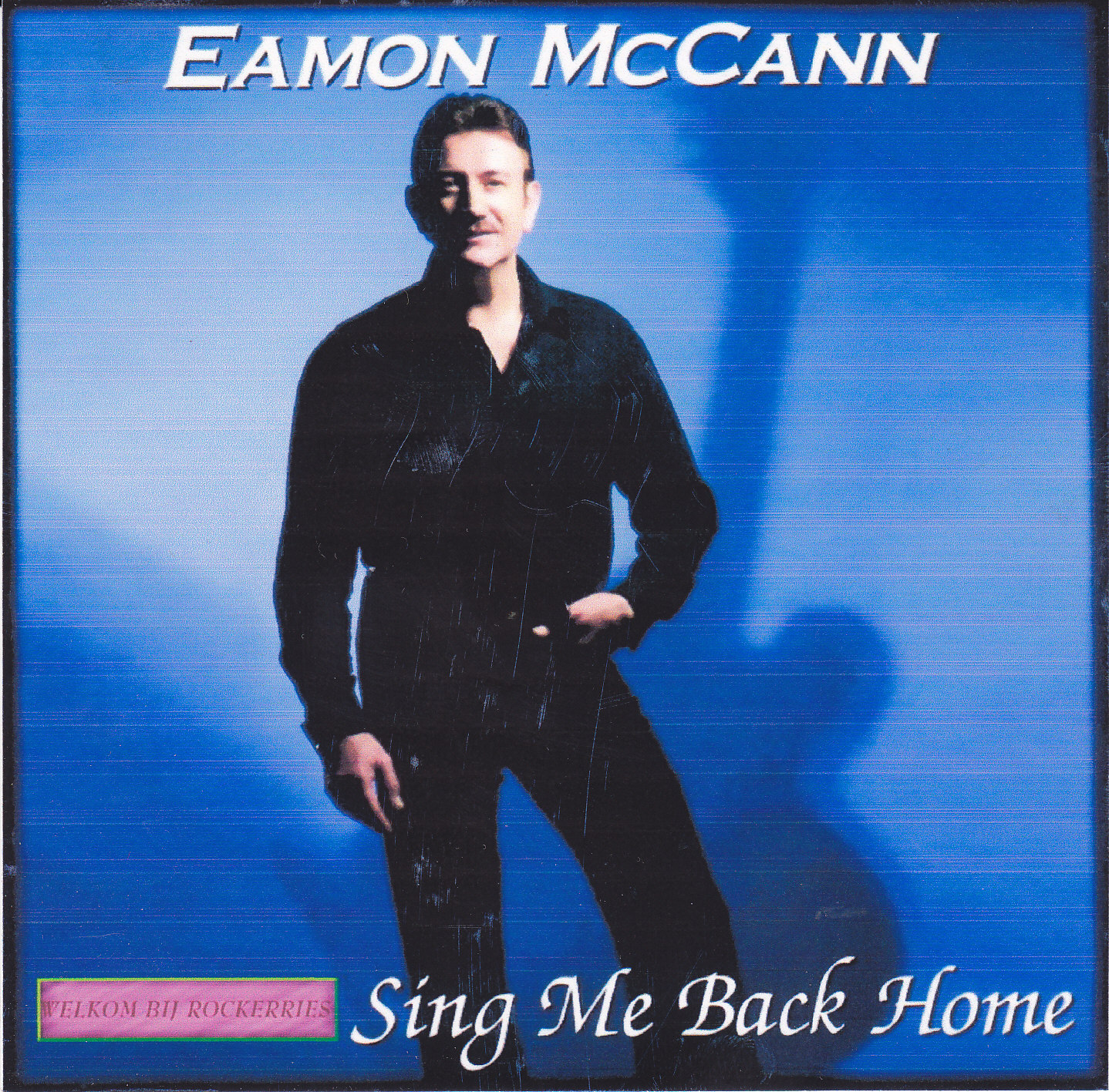 el Rancho Sing Me Back Home Eamon McCann (2004)