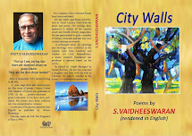 CITY WALLS - POET  VAIDHEESWARAN'S SELECTED POEMS IN ENGLISH