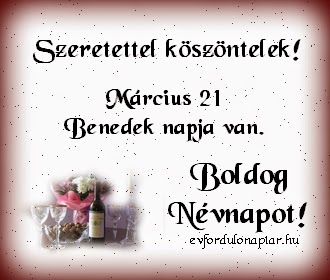 Március 21 - Benedek névnap