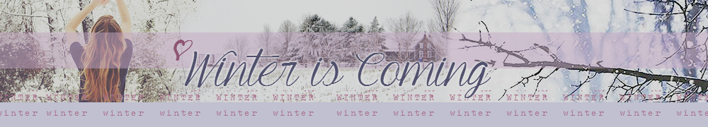 Winter is Coming