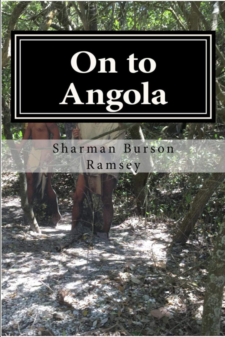 ON TO ANGOLA: RACE TO FREEDOM
