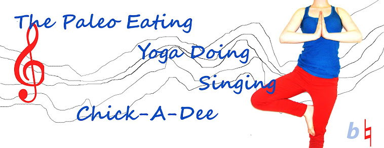 The Paleo Eating Yoga Doing Singing Chick-A-Dee