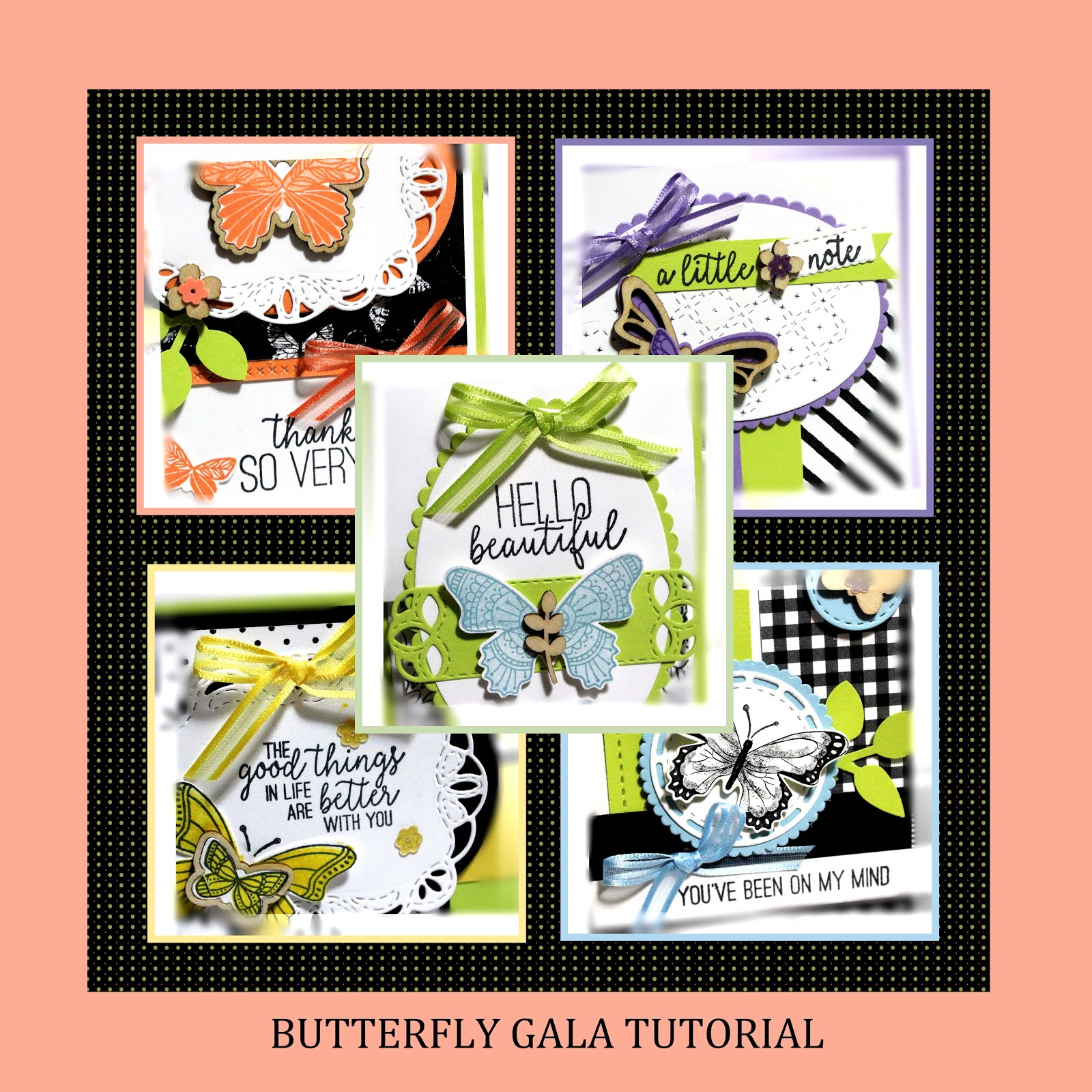 February 2019 Butterfly Gala Tutorial