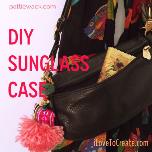 iLoveToCreate Blog DIY Sunglass Cases