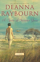 A Spear of Summer Grass by Deanna Raybourn