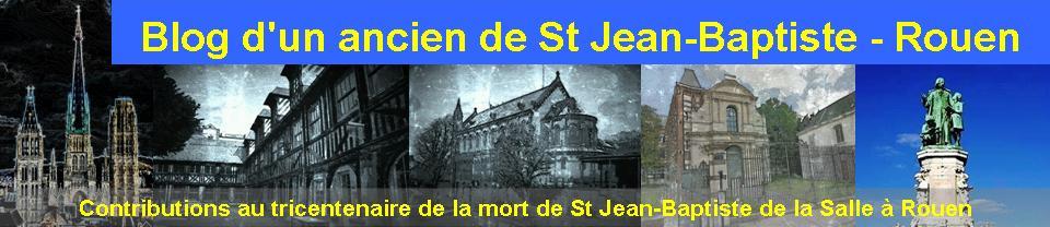 Blog d'un ancien  de St Jean-Baptiste de la Salle à Rouen