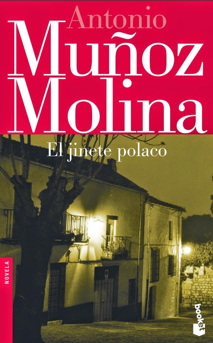 El jinete polaco, de Antonio Muñoz Molina