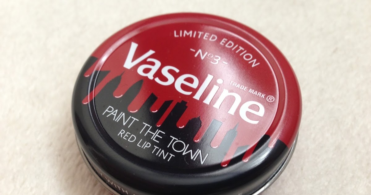 Vaseline Paint The Town Red Limited Edition Lip Tint I Am Fabulicious