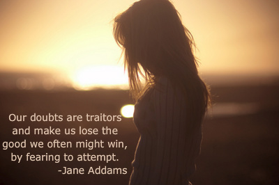 Jane Addams Our Doubts Are Traitors Social Work Quotes
