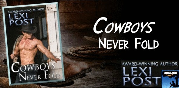 Cowboys Never Fold by Lexi Post