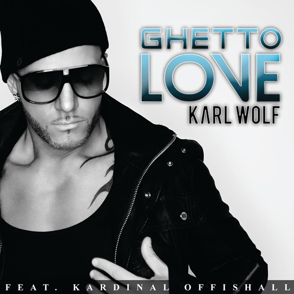 Ghetto Love, Karl Wolfâ€˜s Album, Mp3 Songs, Music, Download Songs ...