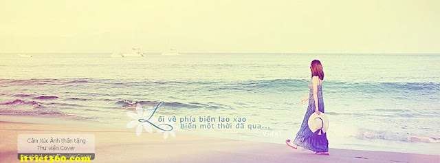 Ảnh bìa Facebook biển & tâm trạng - cover FB timeline, cô gái bước đi dưới biển, lối về phía biển lao xao