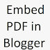 How to Embed PDF File In Blog | Simply embeded PDF fine in Your Blog