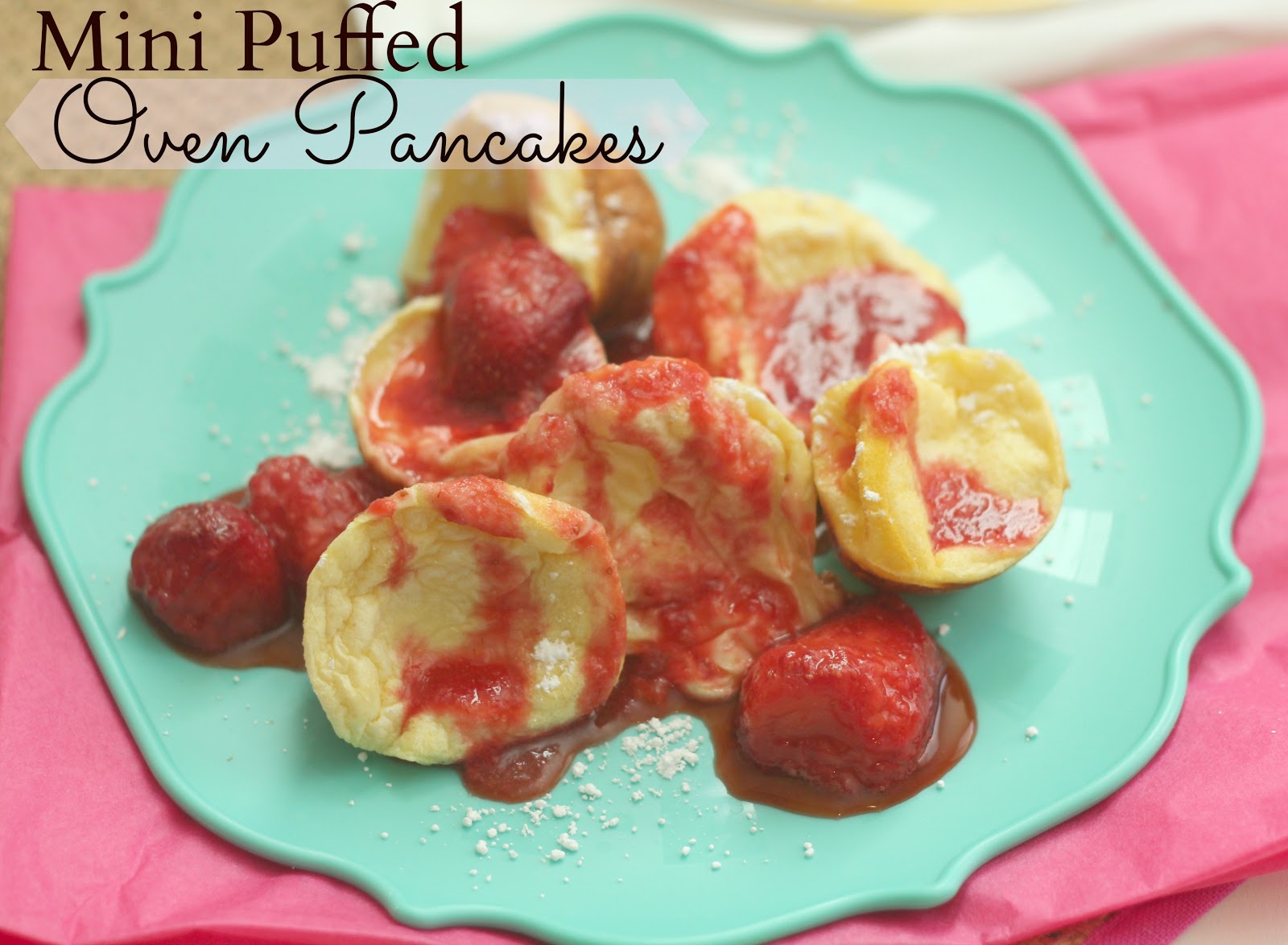 The Unsophisticated Kitchen Mini Puffed Oven Pancakes