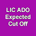 ADO Estimated Cut Off Marks 2015 LIC Result Announcement Date