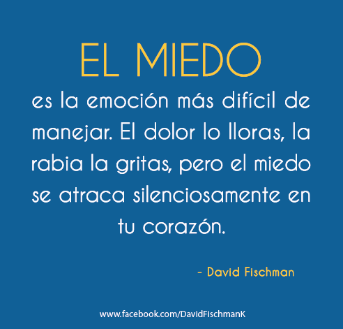 http://1.bp.blogspot.com/-4WiV_waX9SE/UQfgZdrt8JI/AAAAAAAAIHA/zw60fY_1G_s/s1600/frases-reflexion-sobre-miedo.png