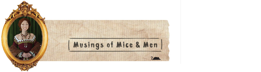 Musings of Mice & Men