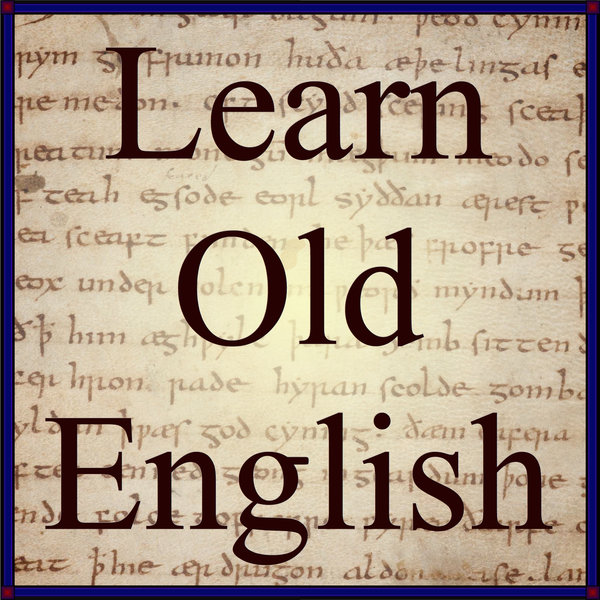 Learn Old English By Bob Kiley - Official Website - BenjaminMadeira