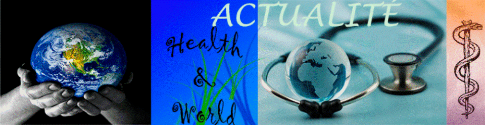 Actualité Health&World