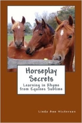 Horseplay Secrets: Learning in Rhyme from Equines Sublime