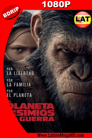 El Planeta De Los Simios: La Guerra (2017) Latino HD BDRIP 1080P (2017)
