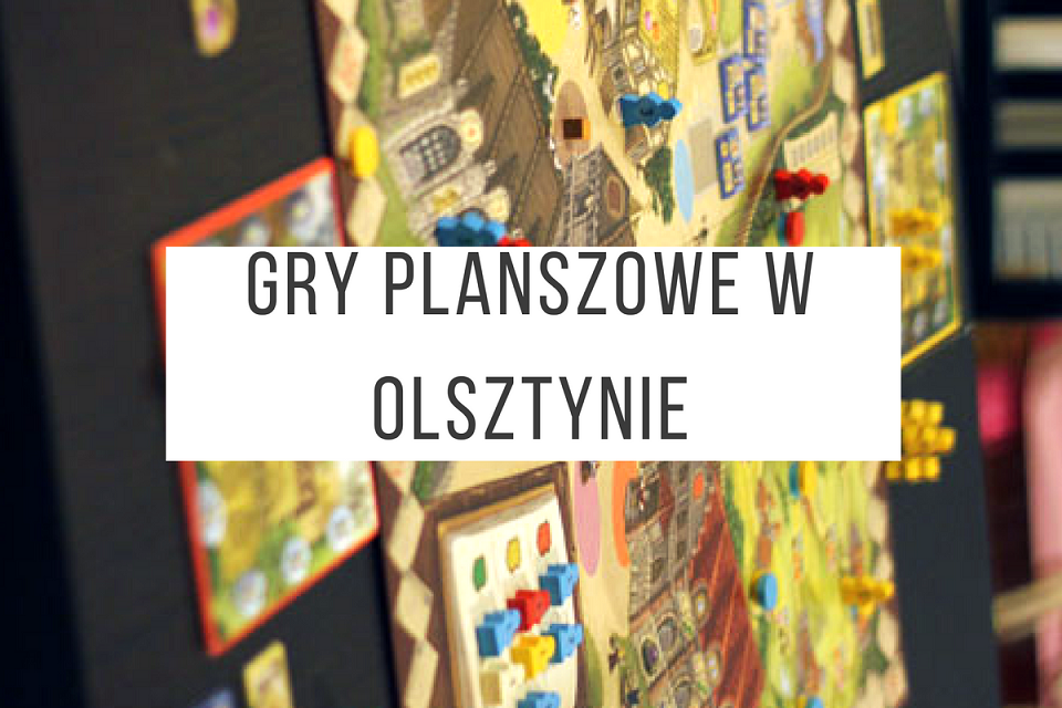 GRY PLANSZOWE OLSZTYN