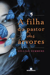Resenha: A Filha do Pastor das Arvores, de Gillian Summers. 2