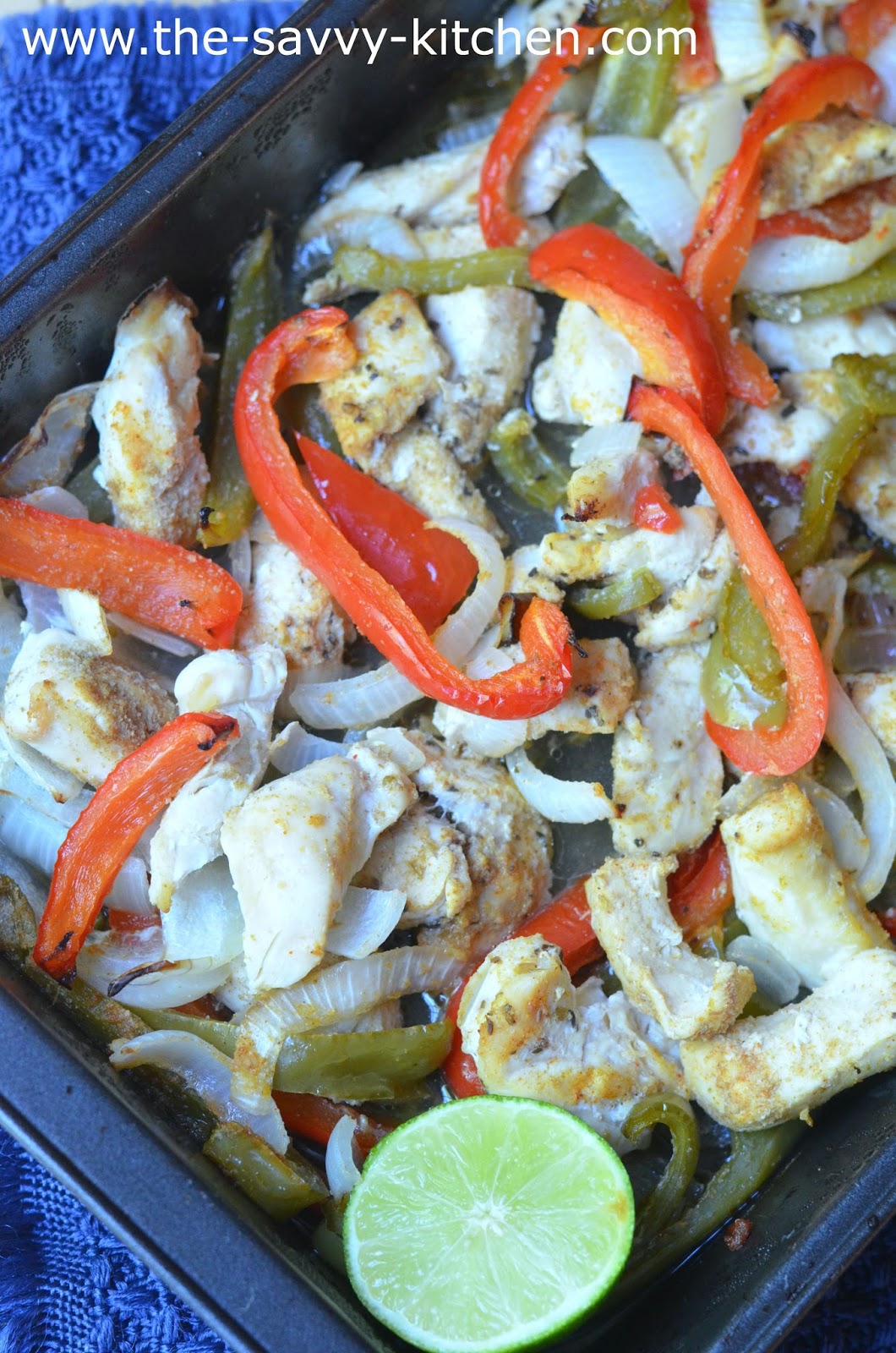 The Savvy Kitchen Easy Oven Chicken Fajitas
