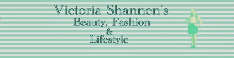 Victoria Shannen's Beauty, Fashion and Lifestyle Blog