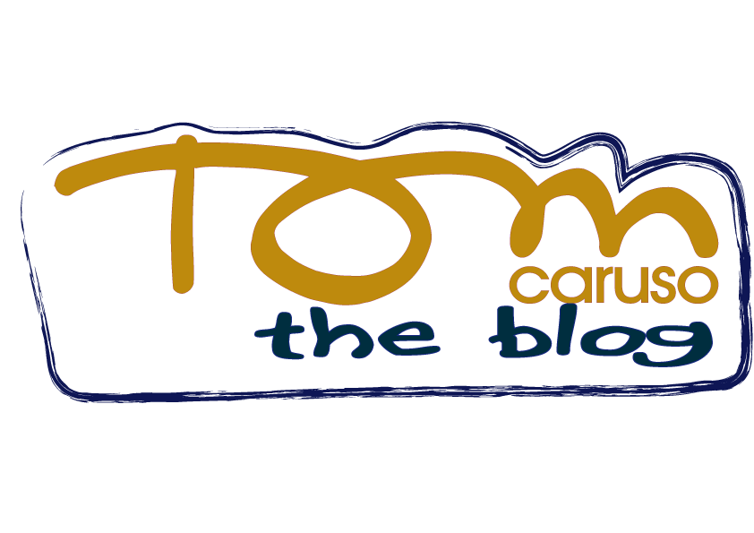 TOM caruso Blog