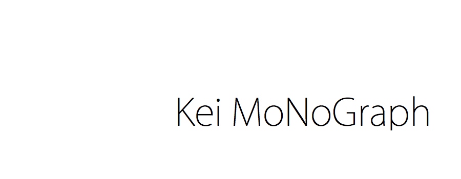 Kei MoNoGraph