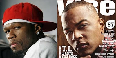 Hip-Hop Beef: 50 Cent Responds To T.I. Comments About Him In VIBE Magazine! 1