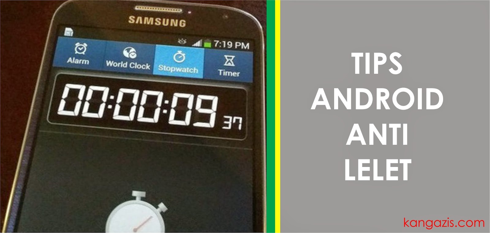 Tips Android Anti Lelet Android Anti Lelet