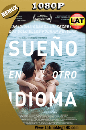 Sueño En Otro Idioma (2017) Latino HD BDREMUX 1080p (2017)