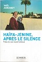 HAÏFA-JENINE, APRES LE SILENCE