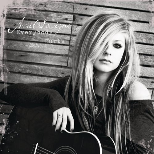 Avril Lavigne Everybody Hurts Lyrics