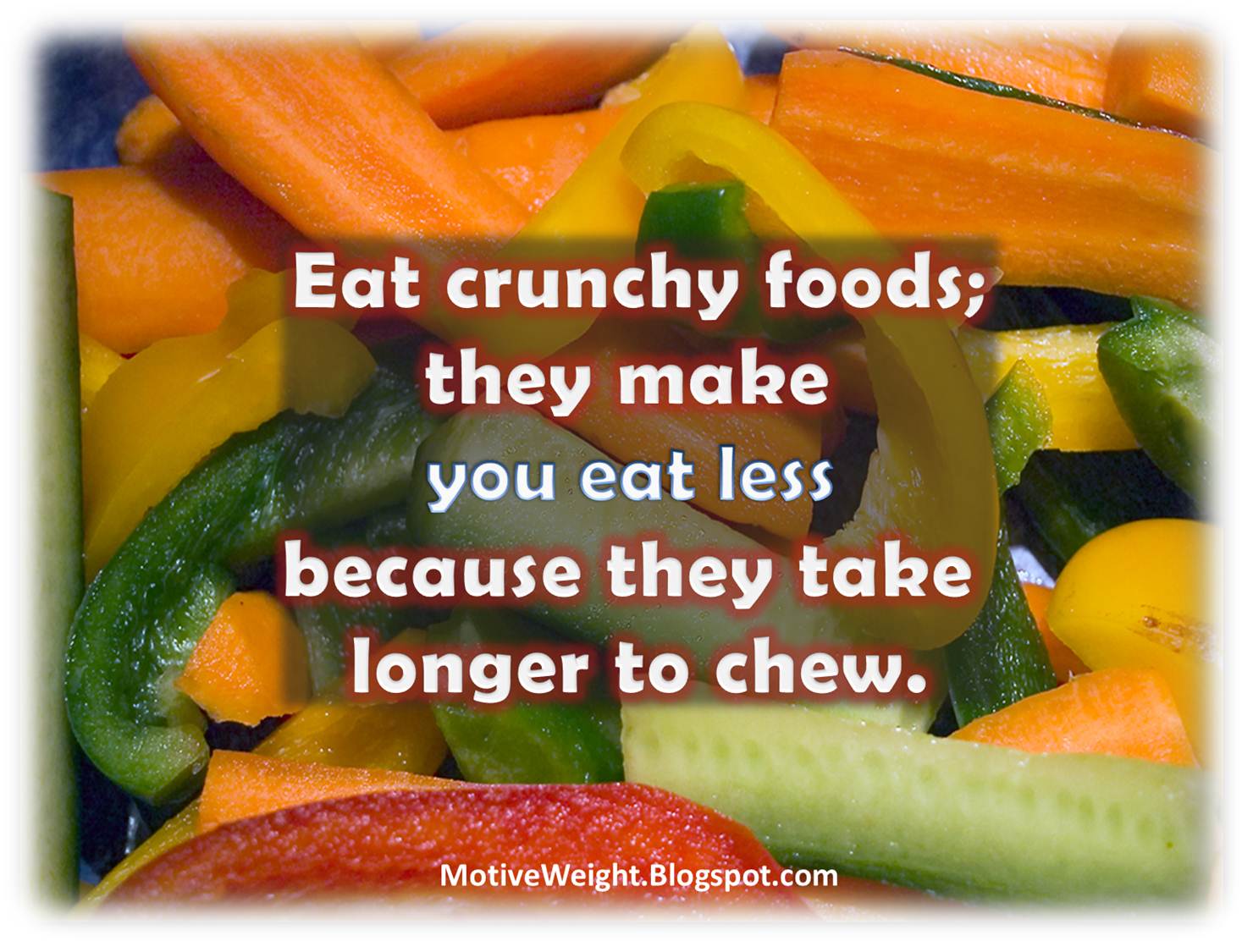 MotiveWeight Eat Crunchy Foods They Make You Eat Less