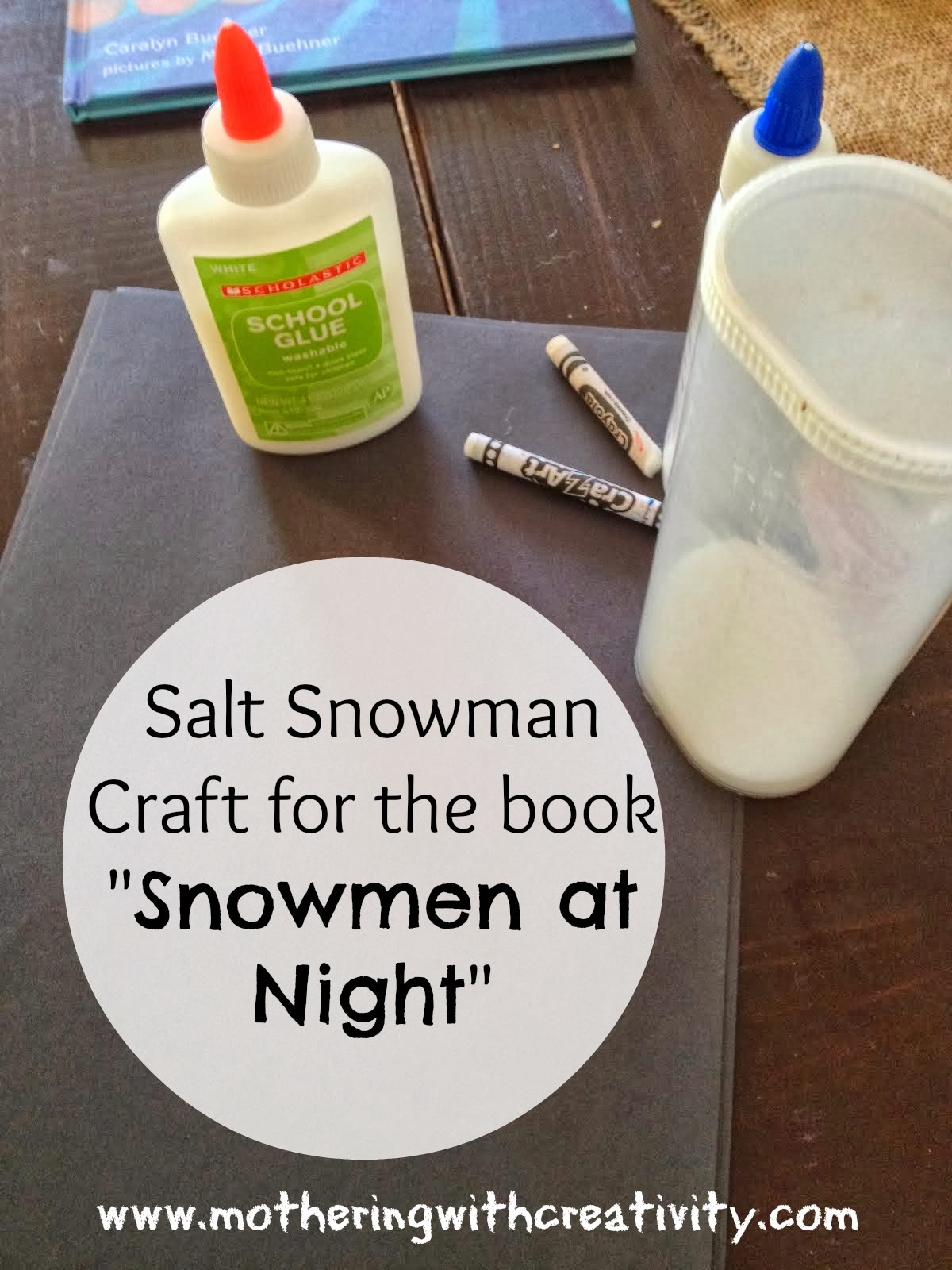 Mothering with Creativity Salt Snowmen Craft for the Book "Snowmen at
