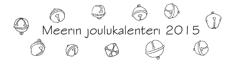 Meerin joulukalenteri 2015