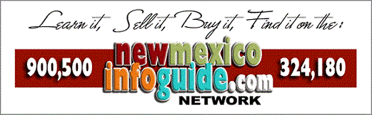 This blog is generously sponsored by www.newmexicoinfoguide.com