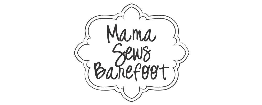 Mama Sews Barefoot