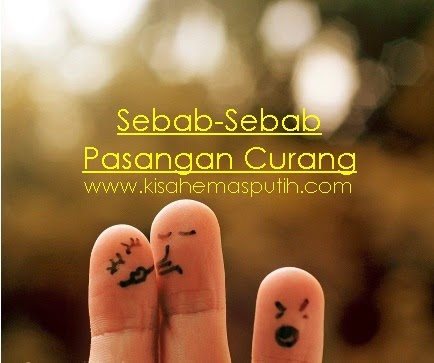 Beberapa Sebab Lelaki Perempuan Itu Curang Dalam Hubungan Emas Putih