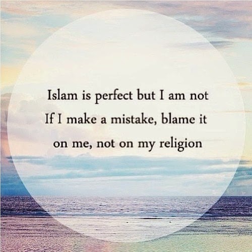 Islam is perfect.