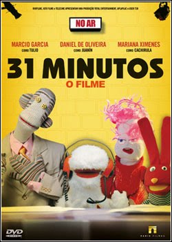 31 Minutos : O Filme   Nacional