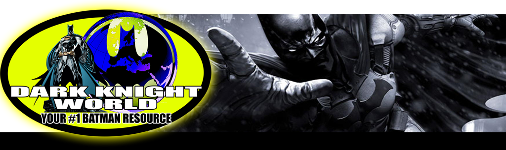Dark Knight World - Batman Blog