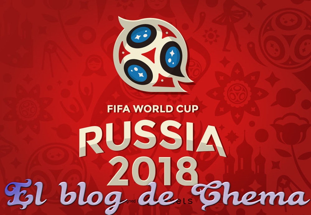 El Blog de Chema! Mundial Rusia 2018