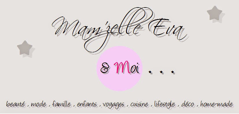 MamzElle Eva & Moi Le Blog