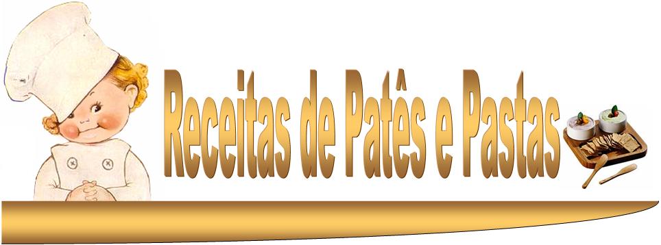 Receitas de Patês e Pastas