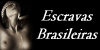 Escravas Brasileiras