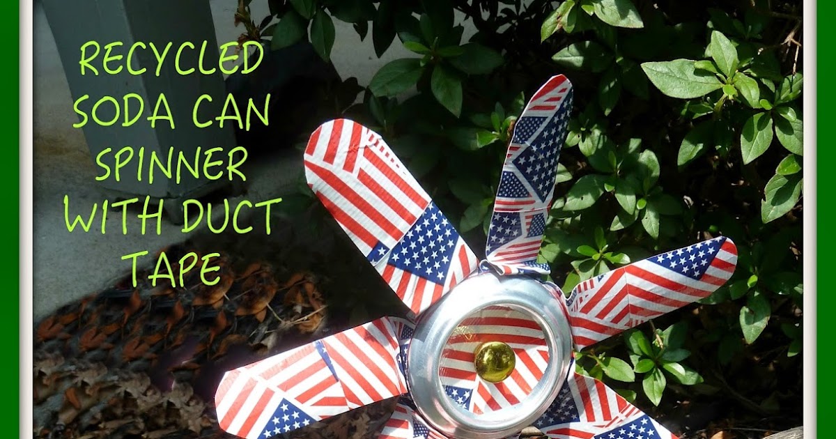 Make it easy crafts Recycled soda can spinner with duct tape